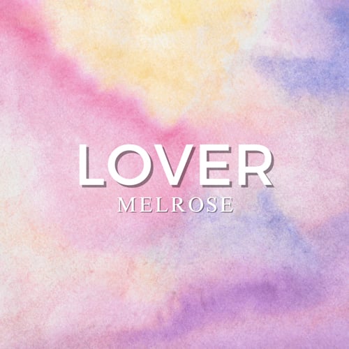 Melrose - Lover