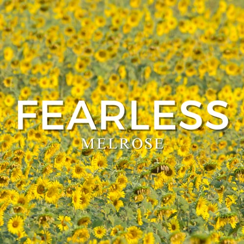 Fearless - Melrose