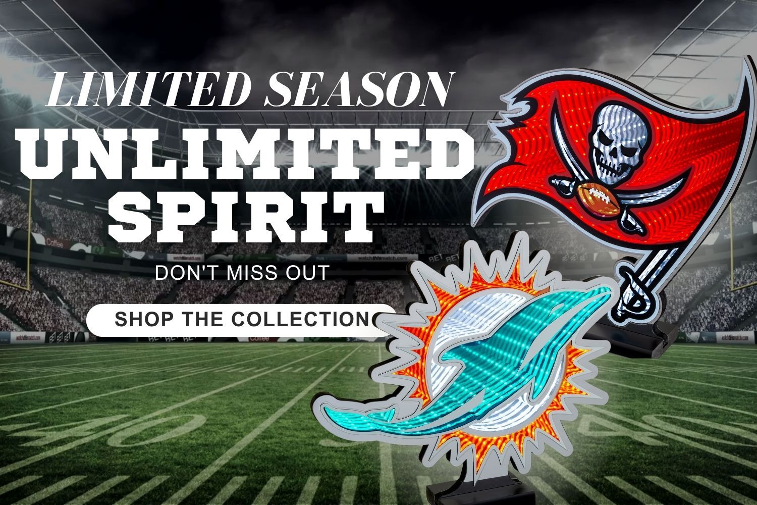 Limited Season Unlimited Spirit Don't Miss Out. Shop the Collection. Tampa Bay Buccaneers and Miami Dolphins Echo Lights on football field