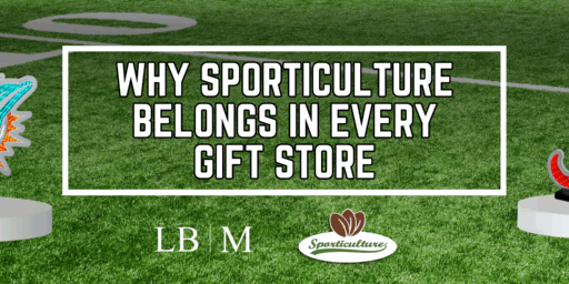 Why Sporticulture Belongs in every gift store